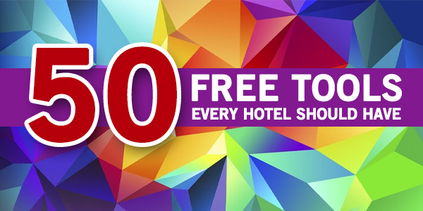 50 Free Tools Every Hotel Should Have