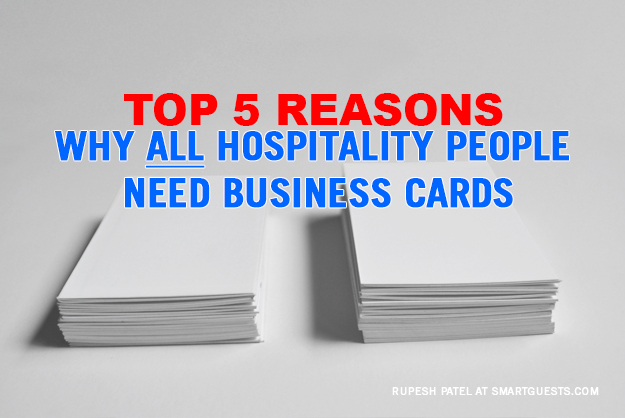 Top 5 Reasons Why ALL Hospitality People Need Business Cards