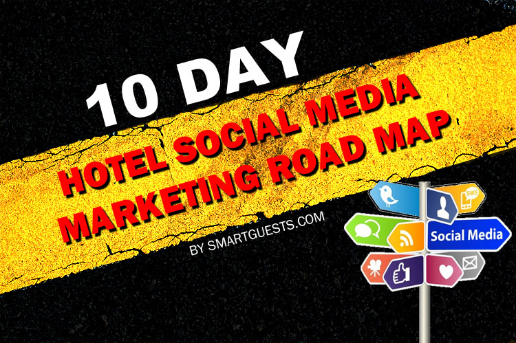 10-Day Hotel Social Media Marketing Road Map