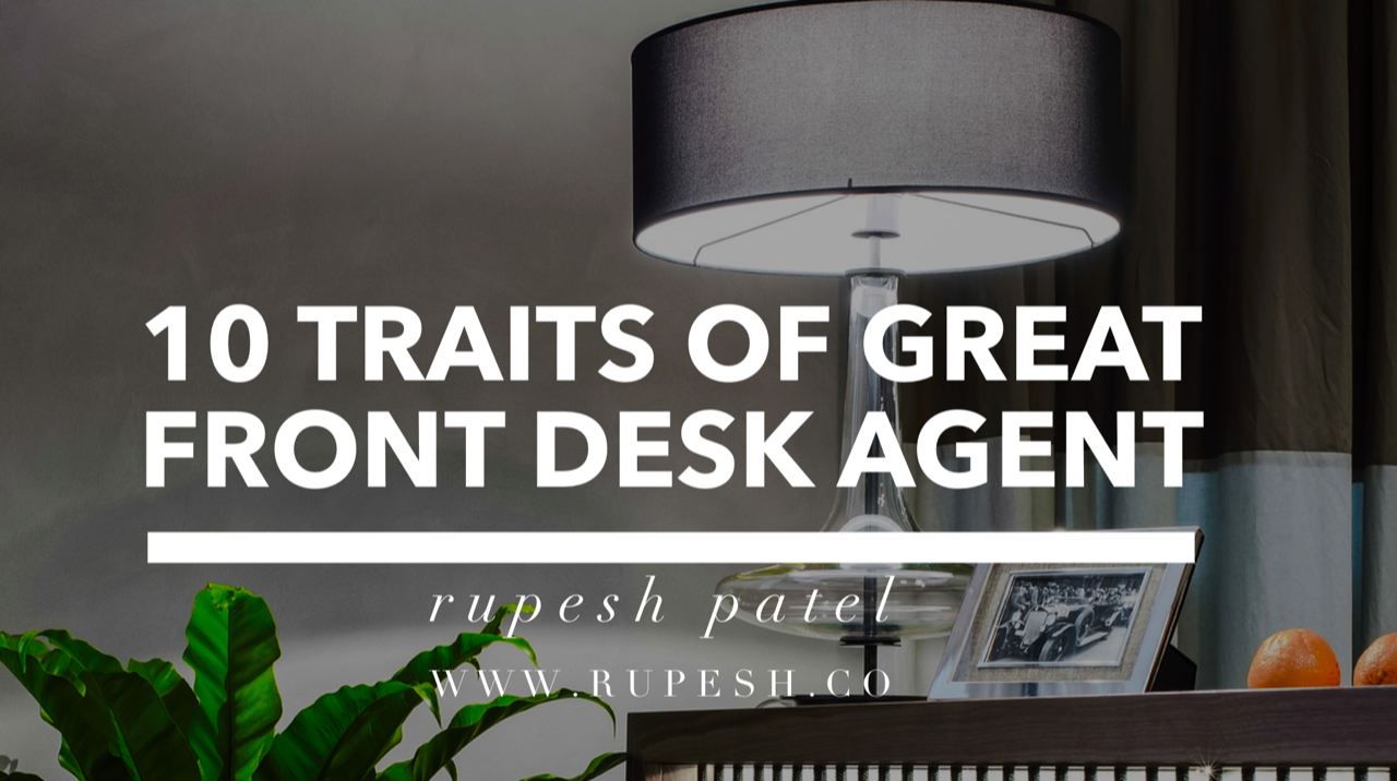 10 Traits of a Great Hotel Front Desk Agent