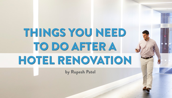Things You Need To Do After a Hotel Renovation 