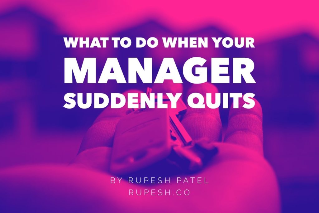 What to Do When Your Manager Suddenly Quits